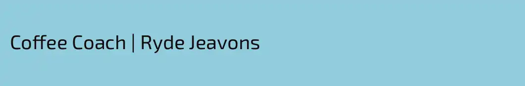Coffee Coach | Ryde Jeavons